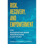 Risk, Recovery, and Empowerment: The Kazakhstan Bank Restructure Case Study - Paperback