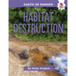 Habitat Destruction - Library Binding