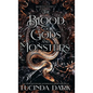 The Blood of Gods and Monsters - Hardcover