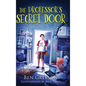 THE PROFESSOR'S SECRET DOOR (Dyslexic Font) - Hardcover