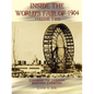 Inside the World's Fair of 1904: Exploring the Louisiana Purchase Exposition Volume 2 - Paperback