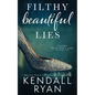 Filthy Beautiful Lies - Paperback