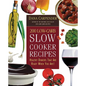 200 Low-Carb Slow Cooker Recipes: Healthy Dinners That Are Ready When You Are! - Paperback