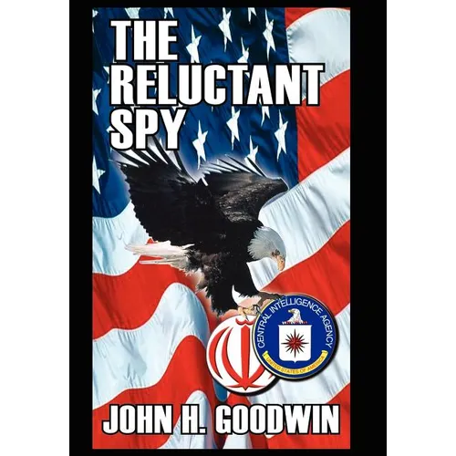 The Reluctant Spy - Hardcover