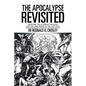 The Apocalypse Revisited: Unveiling the Alternate Realities and the Long Period of the Last Days - Paperback