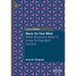 Music on Your Mind: What Musicians Need to Know to Play with Success - Hardcover