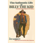 The Authentic Life of Billy the Kid - Hardcover