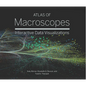Atlas of Macroscopes: Interactive Data Visualizations - Hardcover