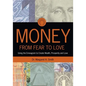 Money: From Fear to Love: Using the Enneagram to Create Wealth, Prosperity, and Love - Paperback