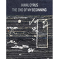 Jamal Cyrus: The End of My Beginning - Hardcover