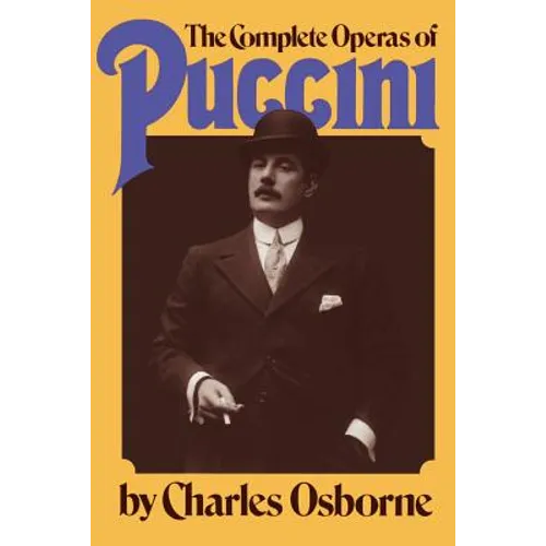The Complete Operas of Puccini - Paperback