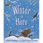 Winter Is Here - Paperback