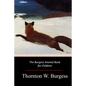 The Burgess Animal Book for Children - Paperback