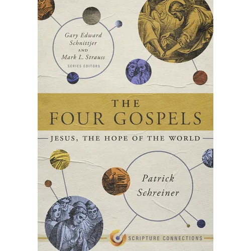 The Four Gospels: Jesus, the Hope of the World - Paperback