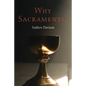 Why Sacraments? - Hardcover