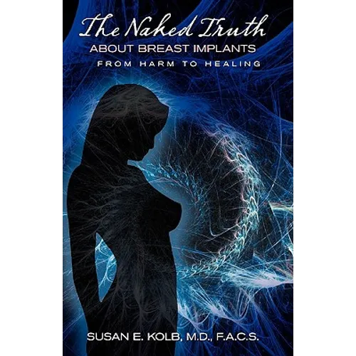 The Naked Truth about Breast Implants - Paperback