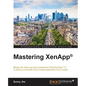 Mastering XenApp(R) - Paperback