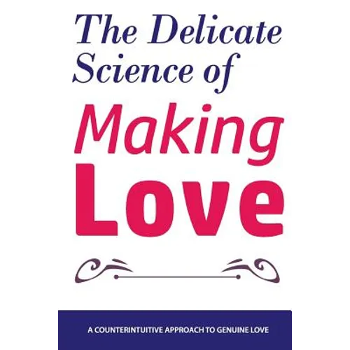 The Delicate Science of Making Love - Paperback