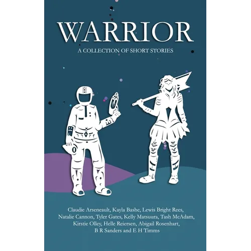 Warrior: A collection of short stories - Paperback