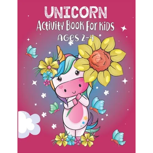 Unicorn Activity Book For Kids Ages 2-4 - Paperback