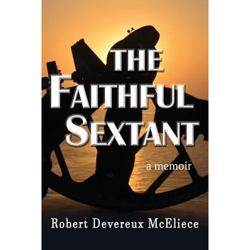 The Faithful Sextant: a memoir - Paperback