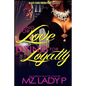 Living for Love and Dying for Loyalty - Paperback