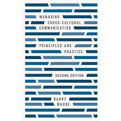 Managing Cross-Cultural Communication: Principles and Practice - Paperback