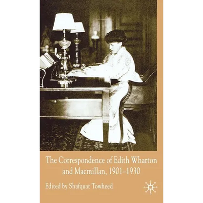 The Correspondence of Edith Wharton and Macmillan, 1901-1930 - Hardcover