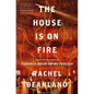 The House Is on Fire - Hardcover