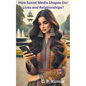 How Social Media Shapes Our Lives and Relationships? - Paperback