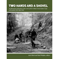 Two Hands and a Shovel: An illustrated exploration of the work of the Civilian Conservation Corps at Deception Pass State Park - Paperback