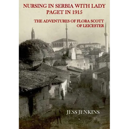 Nursing in Serbia with Lady Paget in 1915 - Paperback
