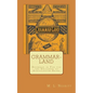 Grammar-Land: Grammar in Fun for the Children of Schoolroom-Shire - Paperback