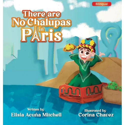 There are No Chalupas in Paris - Hardcover