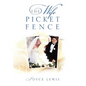The Wife Picket Fence - Hardcover