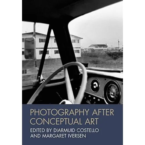 Photography After Conceptual A - Paperback