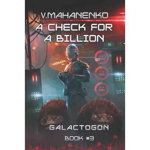 A Check for a Billion (Galactogon Book #3): LitRPG Series - Paperback