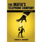 The Mafia's Telephone Company: Inspired by a True Story - Paperback