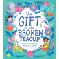 The Gift of the Broken Teacup: Poems of Mindfulness, Meditation, and Me - Hardcover