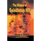 The Ghosts of Spindletop Hill - Paperback