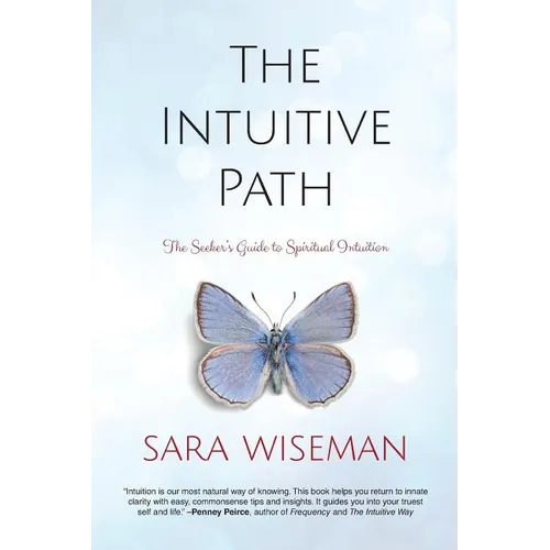 The Intuitive Path: The Seeker's Guide to Spiritual Intuition - Paperback