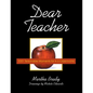 Dear Teacher: 1001 Teachable Moments for K-3 Classrooms - Paperback