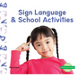 Sign Language & School Activities - Library Binding