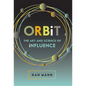 ORBiT: The Art and Science of Influence - Hardcover