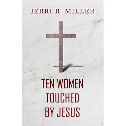 Ten Women Touched By Jesus - Paperback