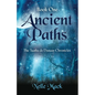 Ancient Paths: Tuatha de Danaan Chronicles - Book 1 - Paperback