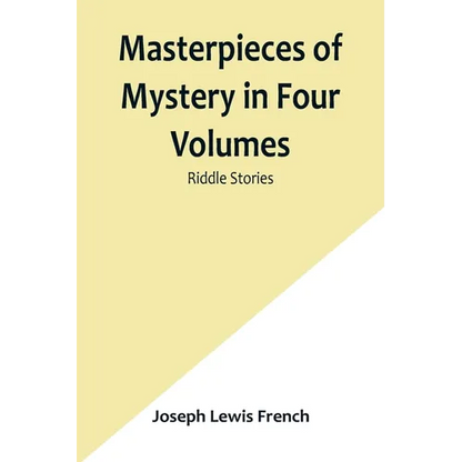Masterpieces of Mystery in Four Volumes: Riddle Stories - Paperback