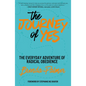 The Journey of Yes: The Everyday Adventure of Radical Obedience - Paperback