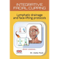 Integrative Facial Cupping: Lymphatic drainage and face-lifting protocols - Paperback