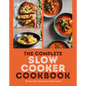 The Complete Slow Cooker Cookbook: 75 Tasty, Time-Saving, Slow-Cooked Recipes - Paperback